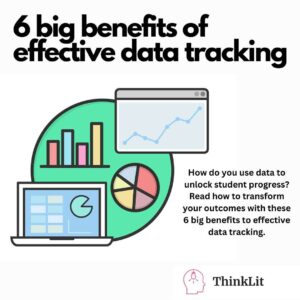 6 Big Benefits to effective tracking in your classes - ThinkLit