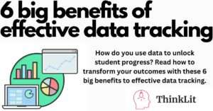 6 Big benefits to effective data tracking - ThinkLit