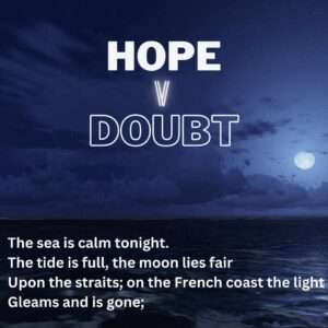 Hope v doubt in Dover Beach by Matthew Anrold. Image of a full moon over a calm sea with the first four lines of the poem Dover Beach