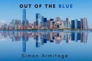 Out of the Blue - 12 by Simon Armitage Study Guide