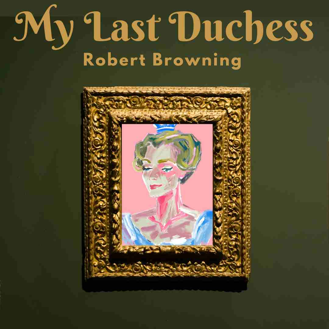 My Last Duchess by Robert Browning - ThinkLit