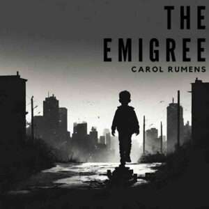 The Emigree by Carol Rumens Study Guide