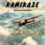 Kamikaze by Beatrice Garland