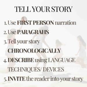 Now develop the main section of your personal writing by telling your story