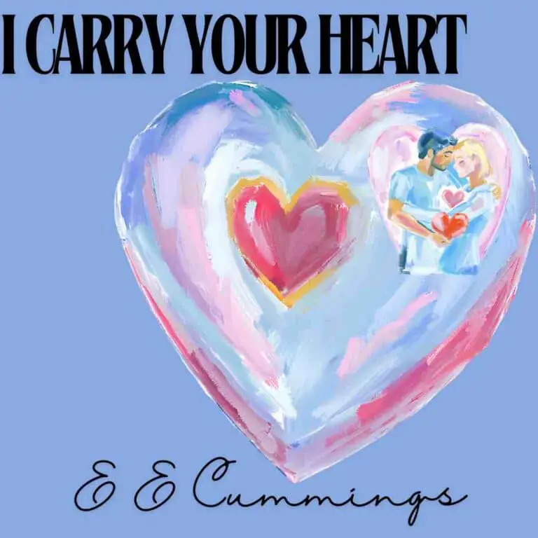 I carry your heart E E Cummings