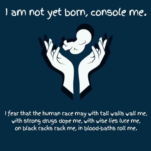 Prayer Before Birth image of baby with the quote from the poem 'I am not yet born; console me ...'