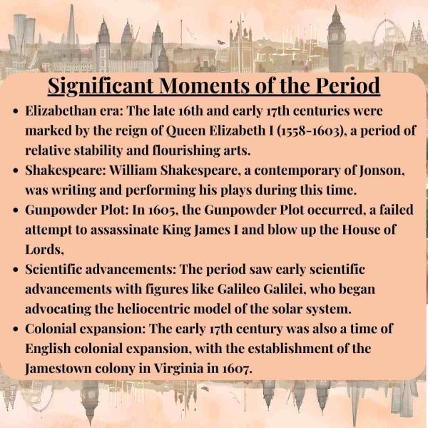 Significant events of the period of Ben Jonson/Elizabethan period